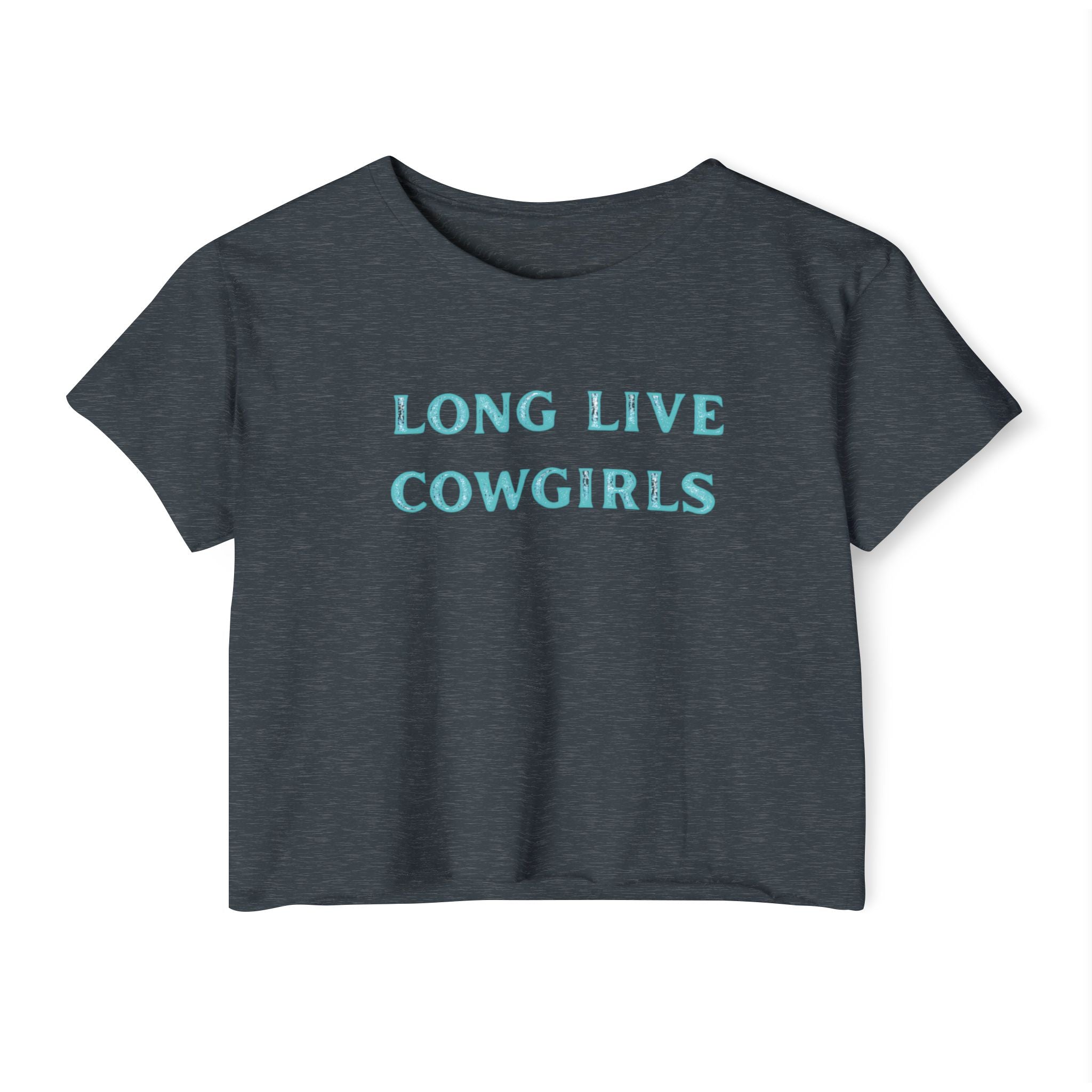 Long Live Cowgirls Crop Top, Turquoise Lettering, Western Summer Tee, Rodeo Outfit, Cowgirl Concert Shirt, 6 Color Options