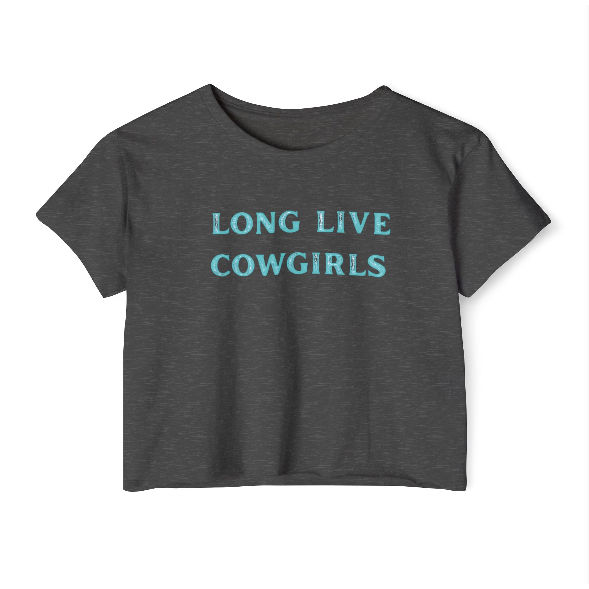 Long Live Cowgirls Crop Top, Turquoise Lettering, Western Summer Tee, Rodeo Outfit, Cowgirl Concert Shirt, 6 Color Options