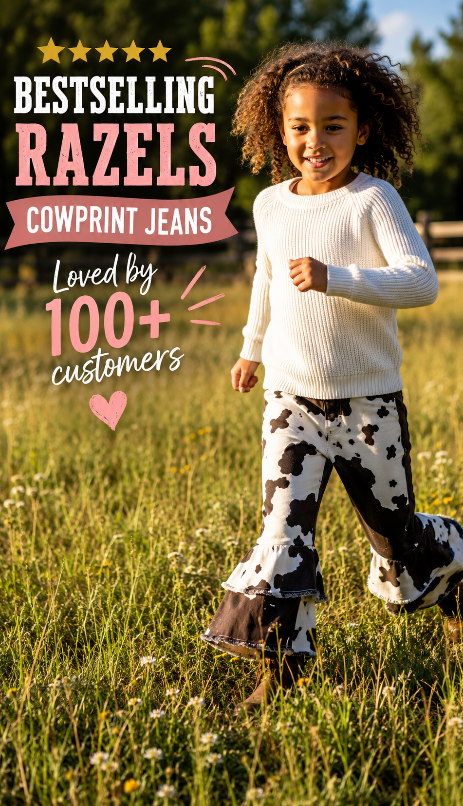 A young girl running in a grassy field wearing a white ribbed long-sleeve top and cow-print jeans with black and white spots. Large promotional text overlays the left side, reading 'BESTSELLING RAZELS COWPRINT JEANS' and 'Loved by 100+ customers'.