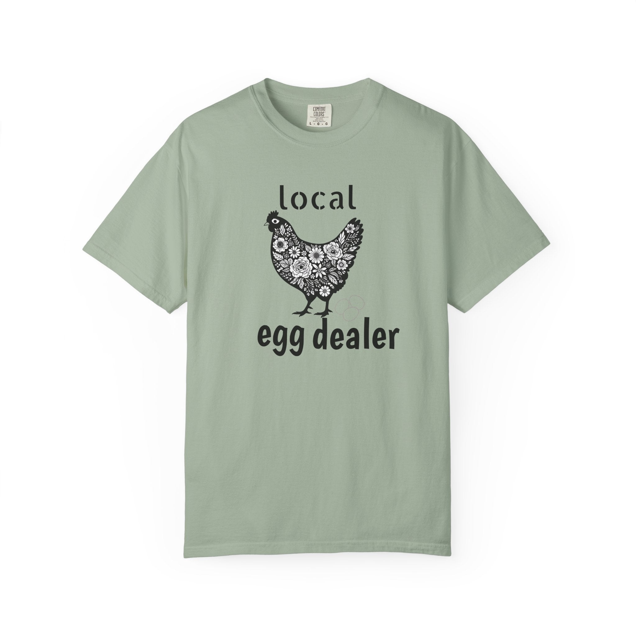 Local Egg Dealer T-Shirt, Comfort Colors® Chicken Tee