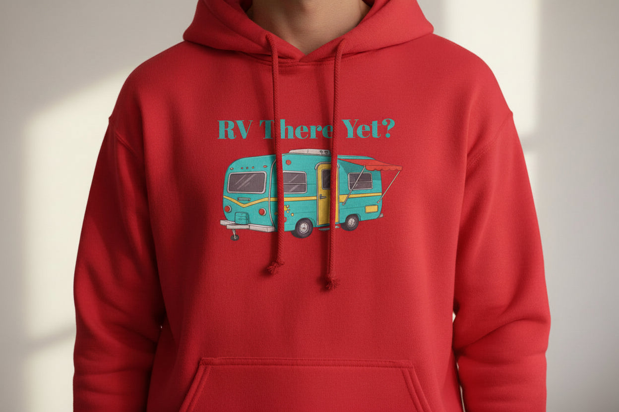 Red hoodie with a graphic of a camper and 'RV There Yet?' text on a white background