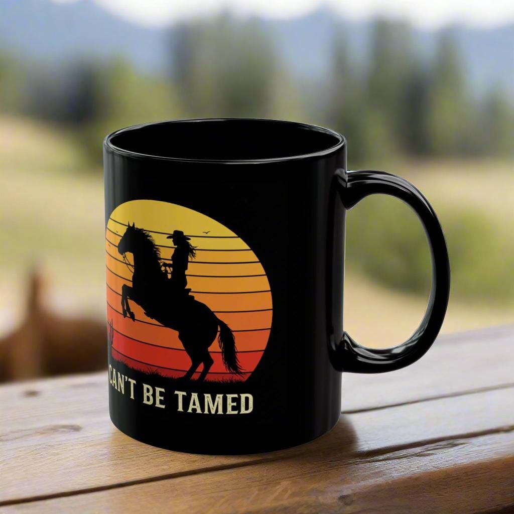 Can't Be Tamed Cowgirl Coffee Mug: Western Decor, 11oz/15oz