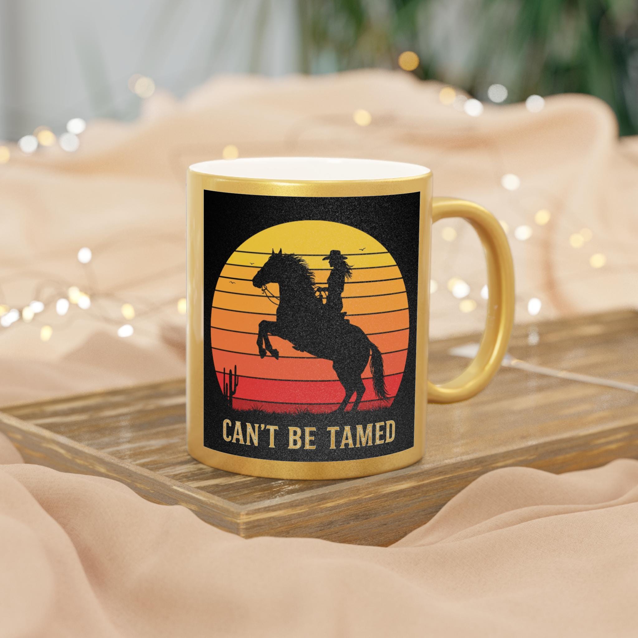 Metallic Gold Cowgirl Mug: "Can't Be Tamed" 11oz Ceramic Mug -Razels