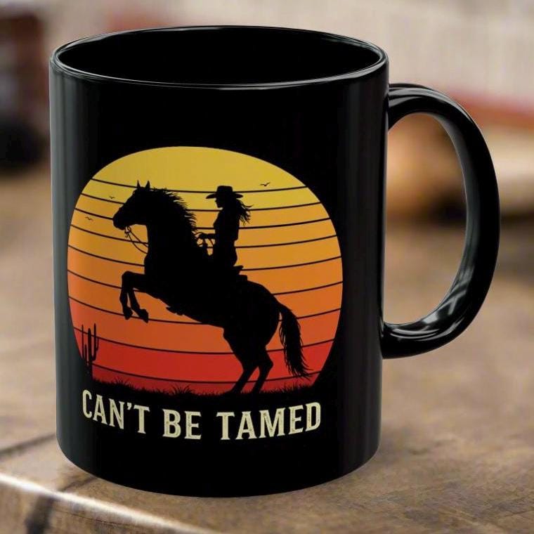 Can't Be Tamed Cowgirl Coffee Mug: Western Decor, 11oz/15oz