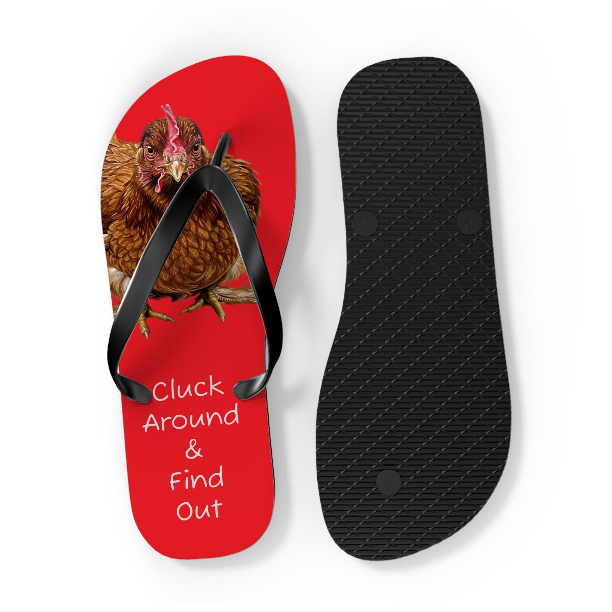Red Hen Flip Flops, Funny Chicken Flip Flops, Cluck Around and Find Out Flip Flops -Razels