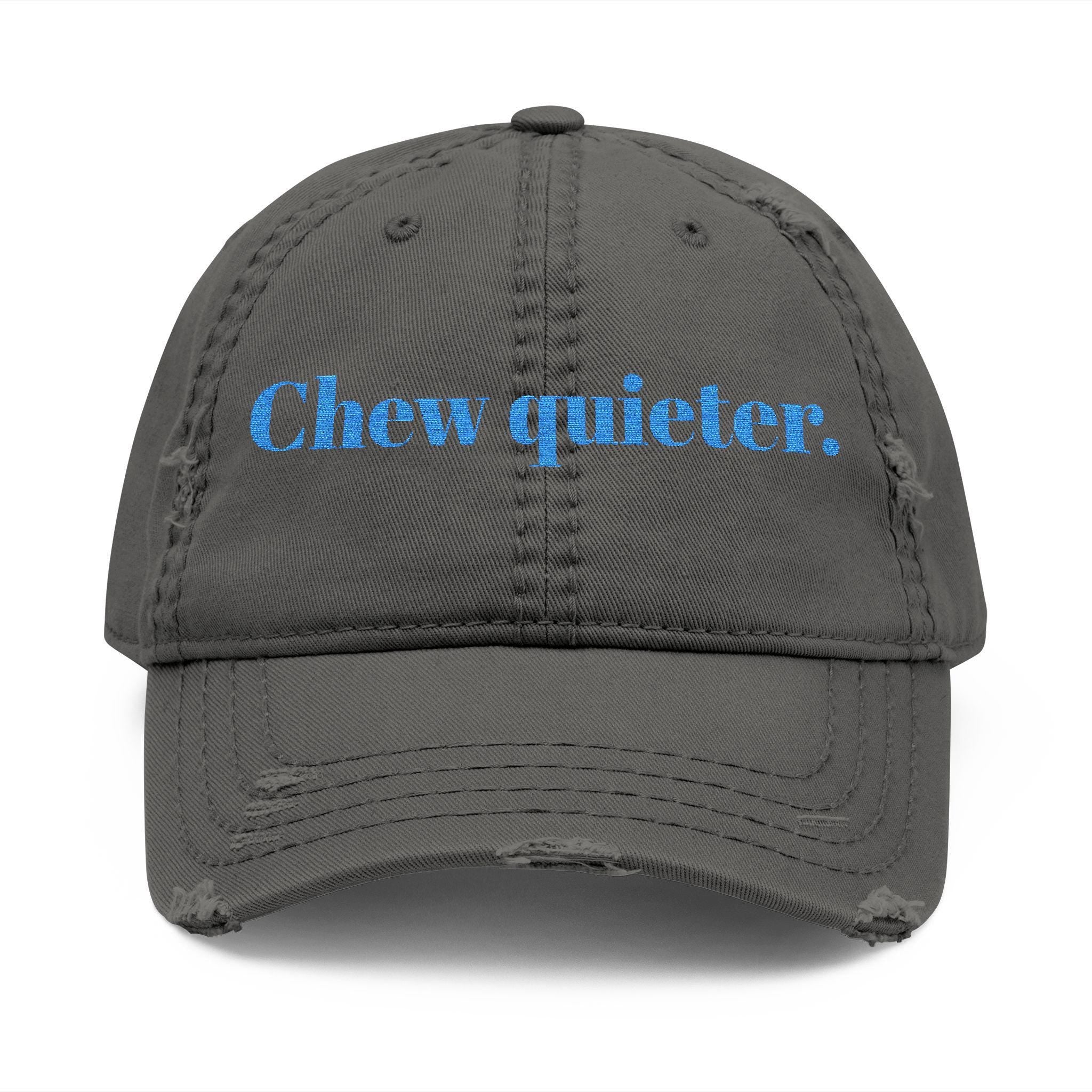 Embroidered “Chew Quiter” Distressed Hat
Made from 100% preshrunk cotton twill with a soft, unstructured crown, it’s the kind of hat that looks even better broken in (and it already comes with that perfectly distressed finish!). Lightweight, breathable, and effortlessly cool—just like you.
✓ Embroidered with “CHEW QUITER” for a bold, cheeky statement
✓ 100% preshrunk cotton twill for durability and all-day comfort
✓ Adjustable hook-and-loop back strap for a custom fit