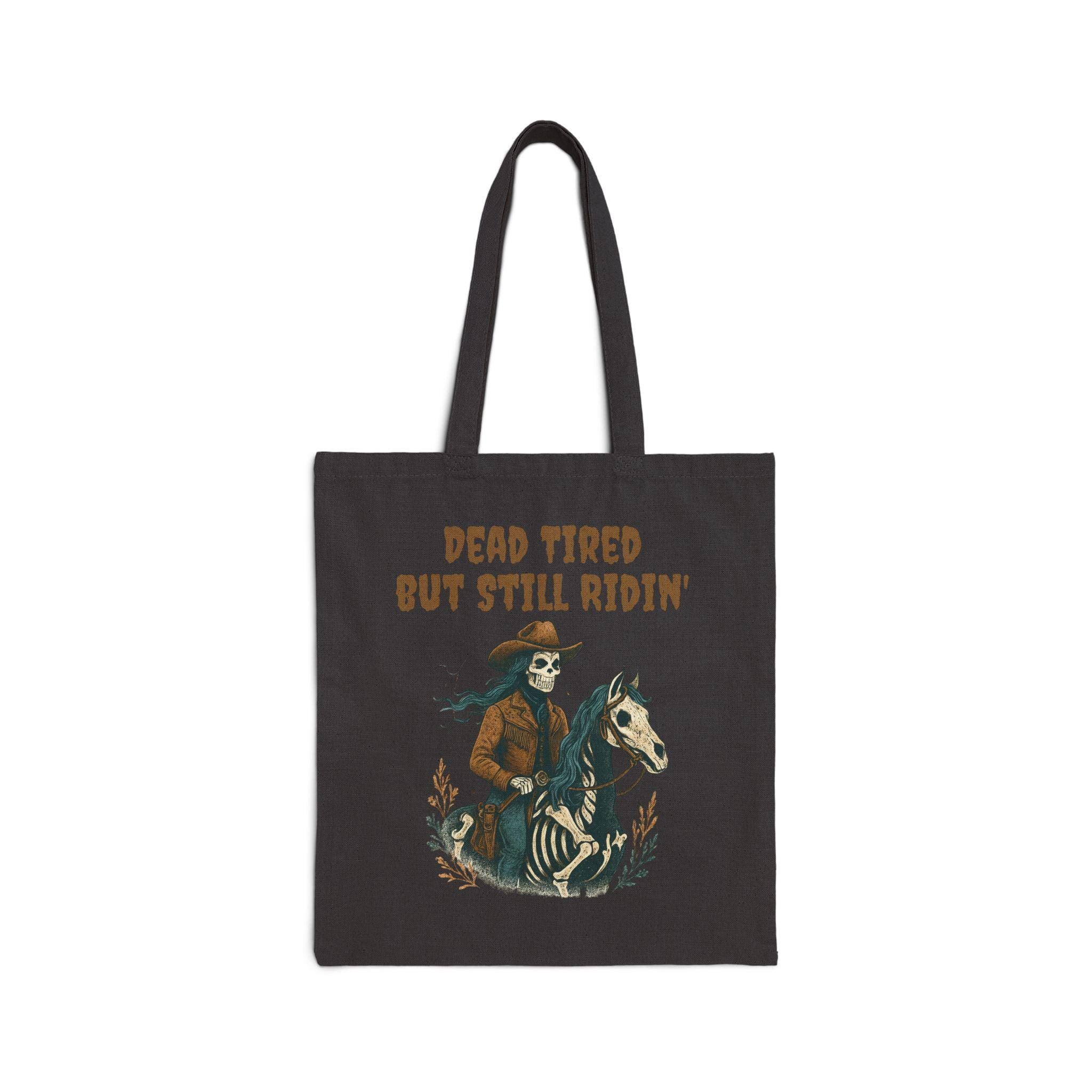 Skeleton Cowgirl Tote Bag, Dead Tired But Still Ridin -Razels