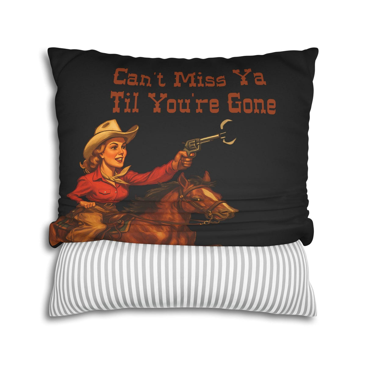 Pillow with cowboy graphic and text 'Can't Miss Ya Til You're Gone' being put on a striped pillow.