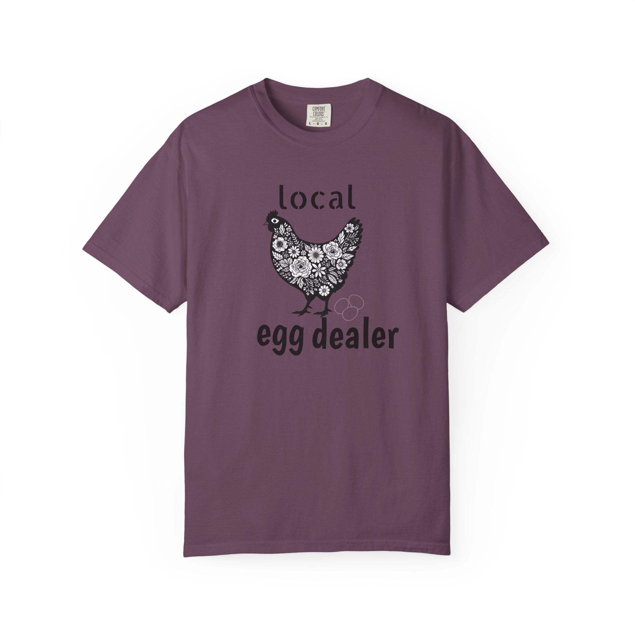 Local Egg Dealer T-Shirt, Comfort Colors® Chicken Tee