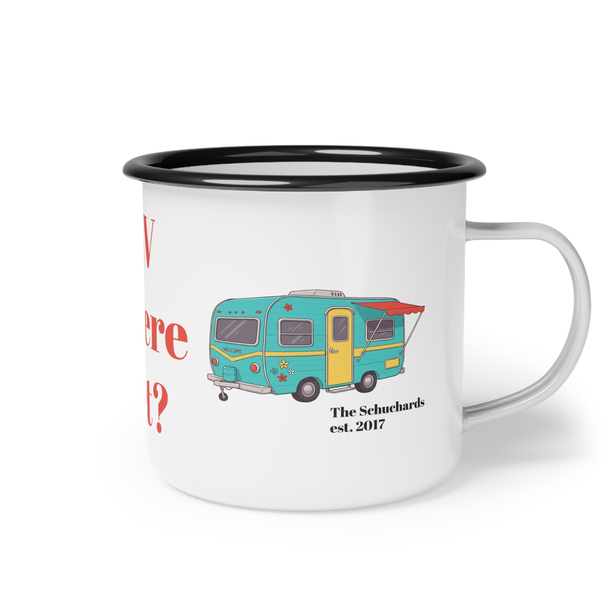 Family Personalized "RV There Yet" Enamel Camp Cup, Fun RV Adventure Mug, Camping Gift, Family Camping Cup, Gift For Traveler - Razels