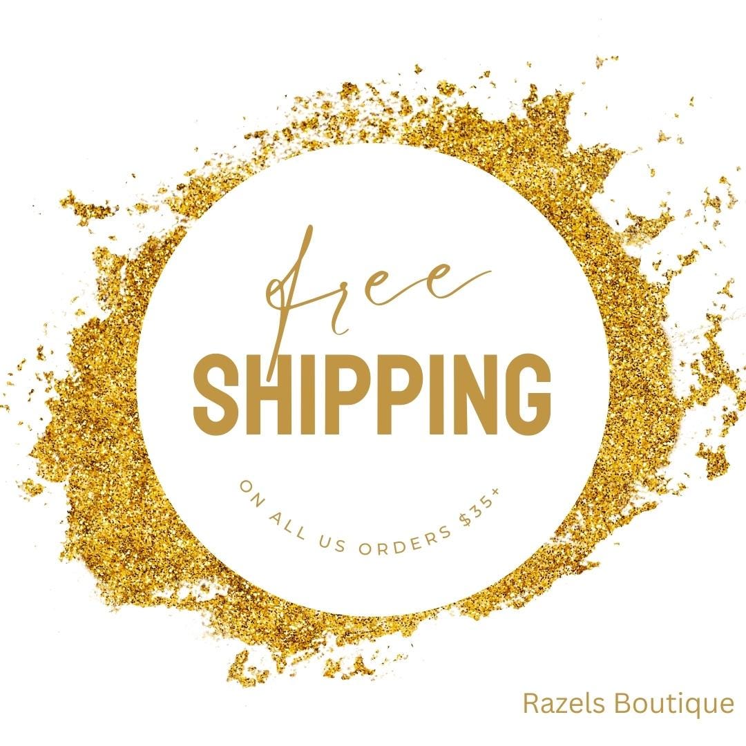 FREE SHIPPING ON ALL US ORDERS $35+ AT RAZELS