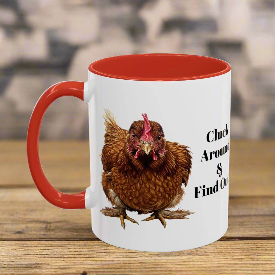 Cluck Around Chicken Coffee Mug - Sassy Red Hen Cup