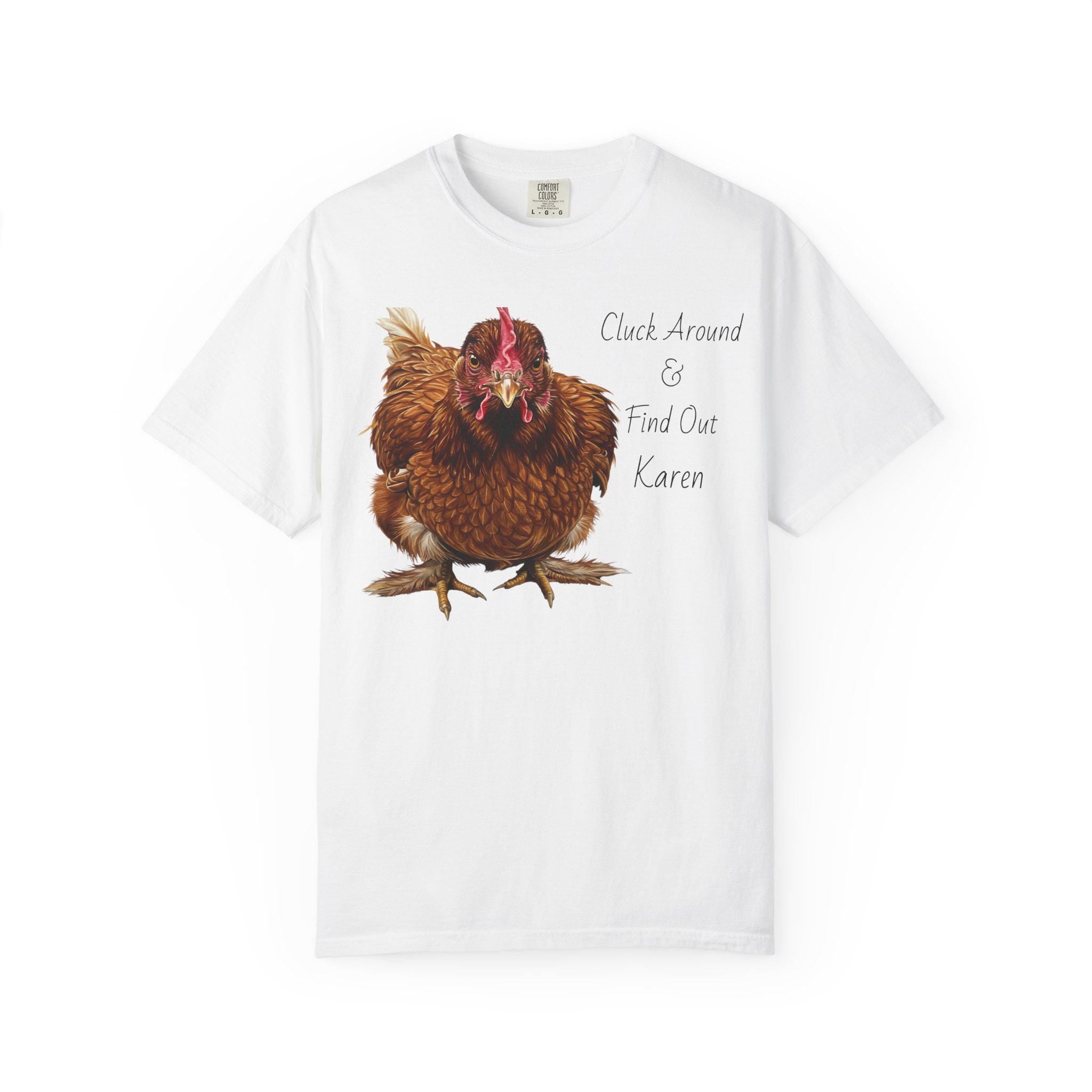Funny Chicken T-Shirt – Cluck Around & Find Out 🐔
A must-have for every crazy chicken lady (or lad)! Whether you&#39;re ruling the roost or just love a little farmyard sass, this tee brings the perfect mix of comfort and cackle-worthy humor. Made with soft, garment-dyed cotton, it’s got that lived-in feel you’ll love—like your favorite old hen, but cuter.

✓ 8 Fun, Bright Colors to choose from. 
✓Sizes S–4XL – because chicken love knows no size limit