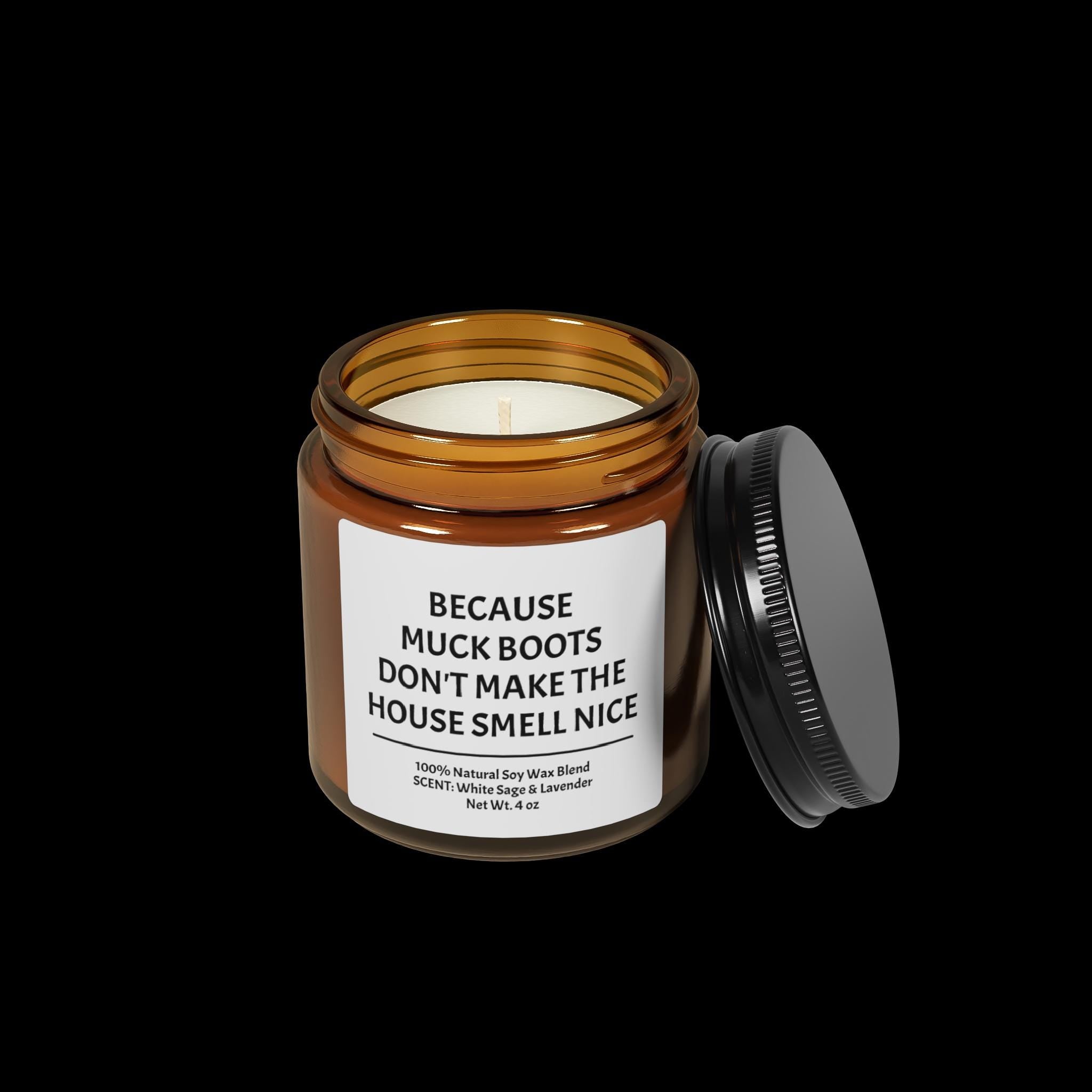 Because Muck Boots Don't Make the House Smell Nice, Funny Horse Girl Candle, White Sage & Lavender Scented Soy Candle, Horse Lover Gift