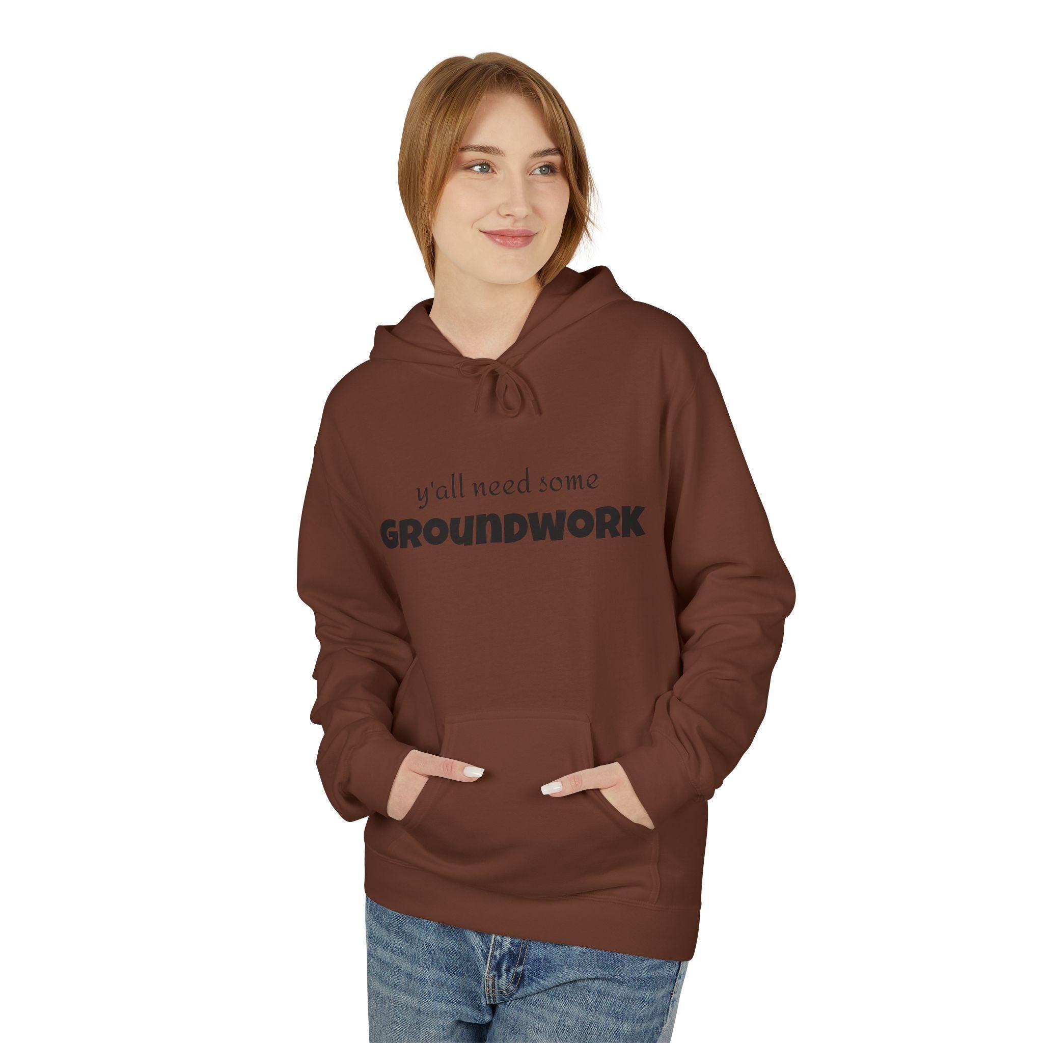 Cozy Unisex Hoodie with Inspirational Quote, Ideal for Relaxing Days, Gift for Friends, Groundwork Theme, Perfect for Casual Wear, [...] -Razels