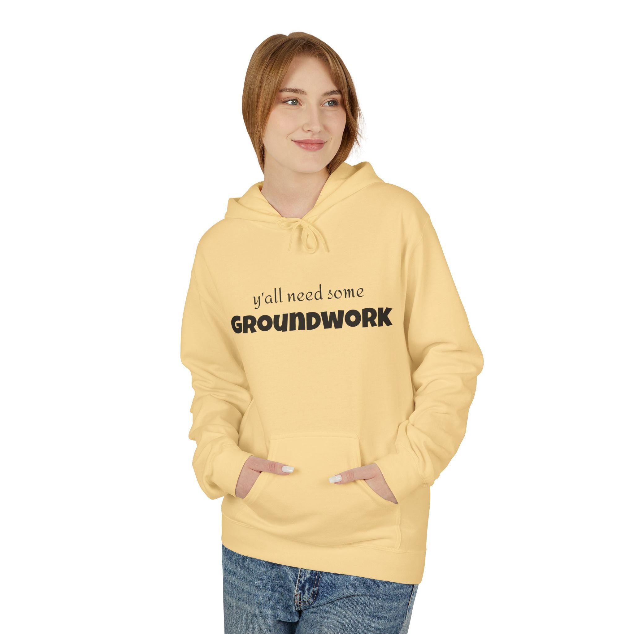 Cozy Unisex Hoodie with Inspirational Quote, Ideal for Relaxing Days, Gift for Friends, Groundwork Theme, Perfect for Casual Wear, [...] -Razels