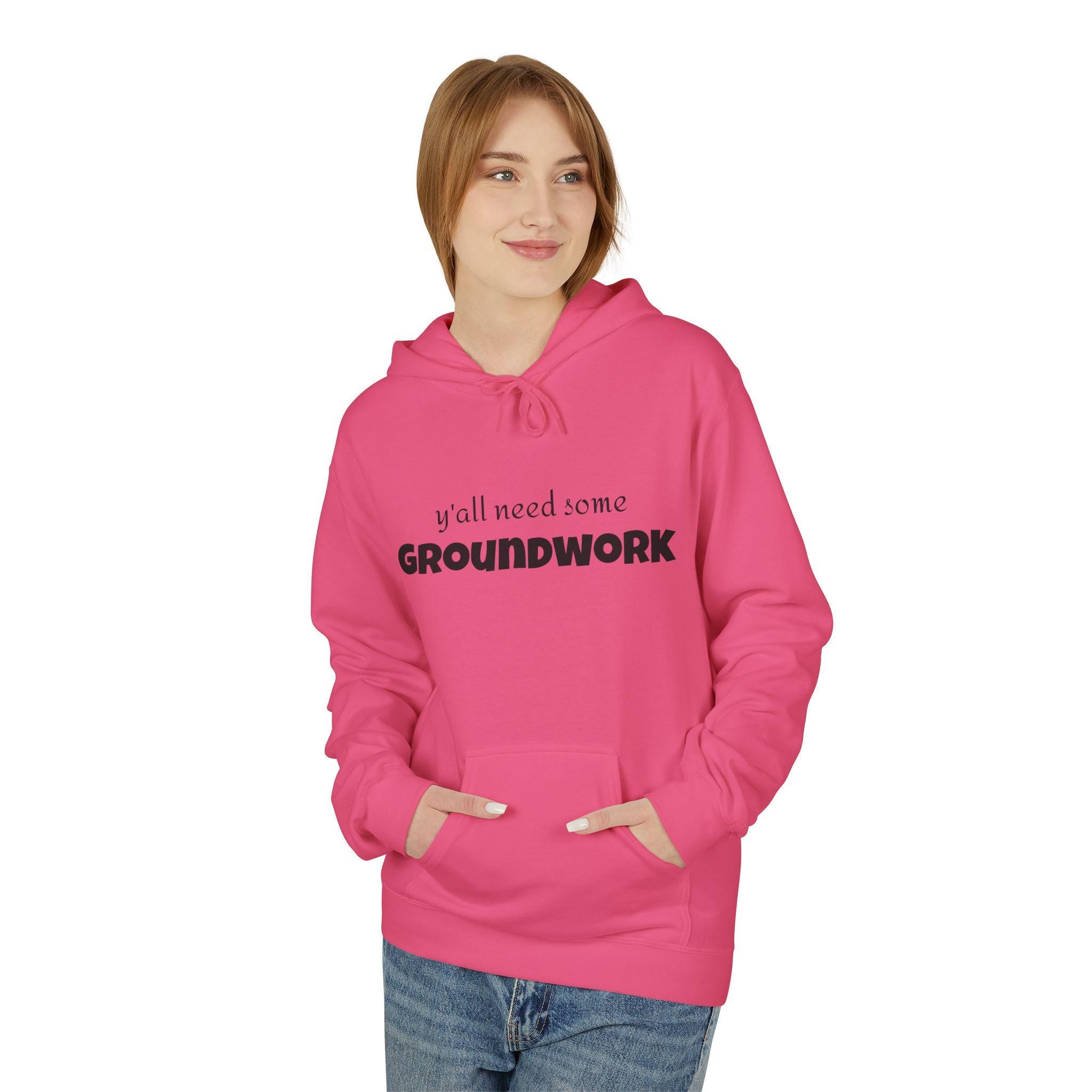 Cozy Unisex Hoodie with Inspirational Quote, Ideal for Relaxing Days, Gift for Friends, Groundwork Theme, Perfect for Casual Wear, [...] -Razels