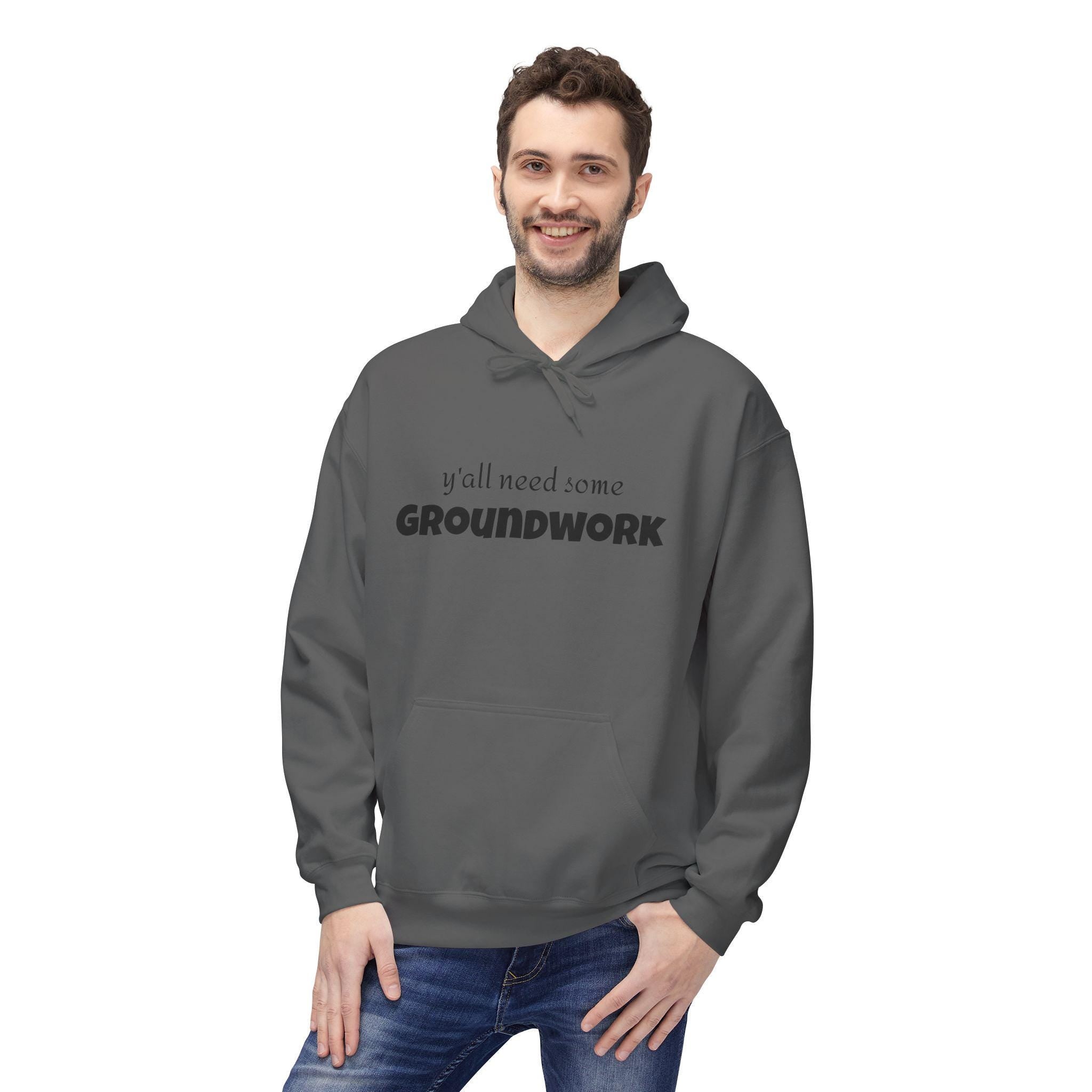 Cozy Unisex Hoodie with Inspirational Quote, Ideal for Relaxing Days, Gift for Friends, Groundwork Theme, Perfect for Casual Wear, [...] -Razels