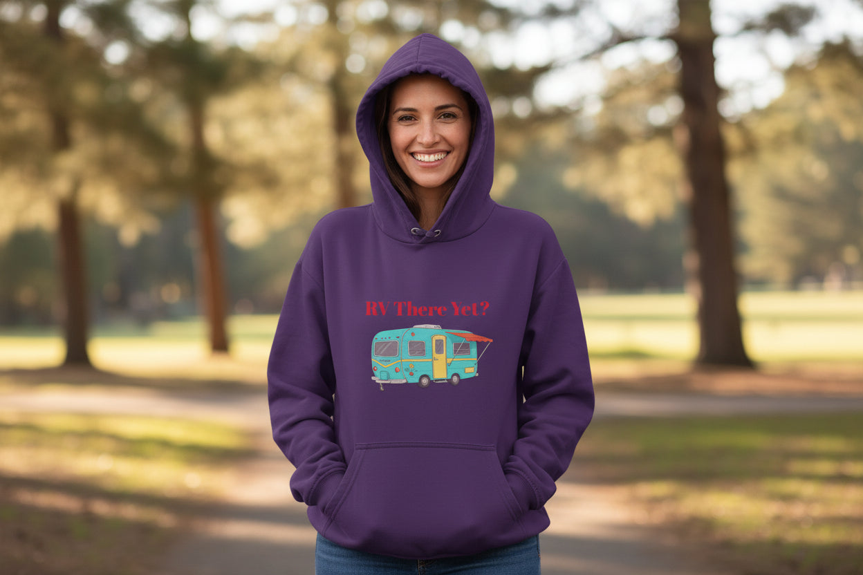 purple RV there yet, family vacation hoodies
